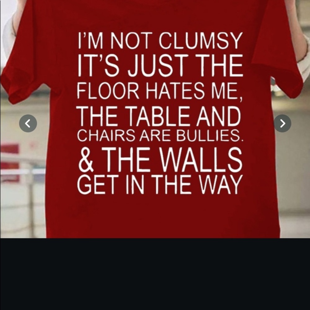 🤣 clumsy T-shirt🤣
